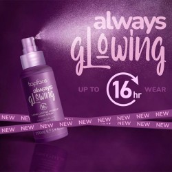 Topface Always Glowing – إشراقة طبيعية وثبات 16 ساعة | 100 مل